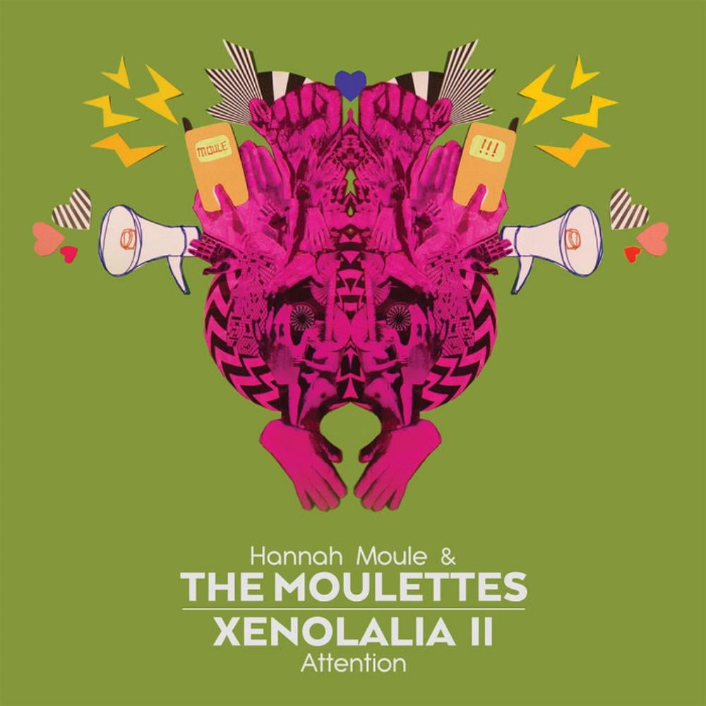 Moulettes - Hannah Moule & The Moulettes - Xenolalia II: Attention CD (album) cover