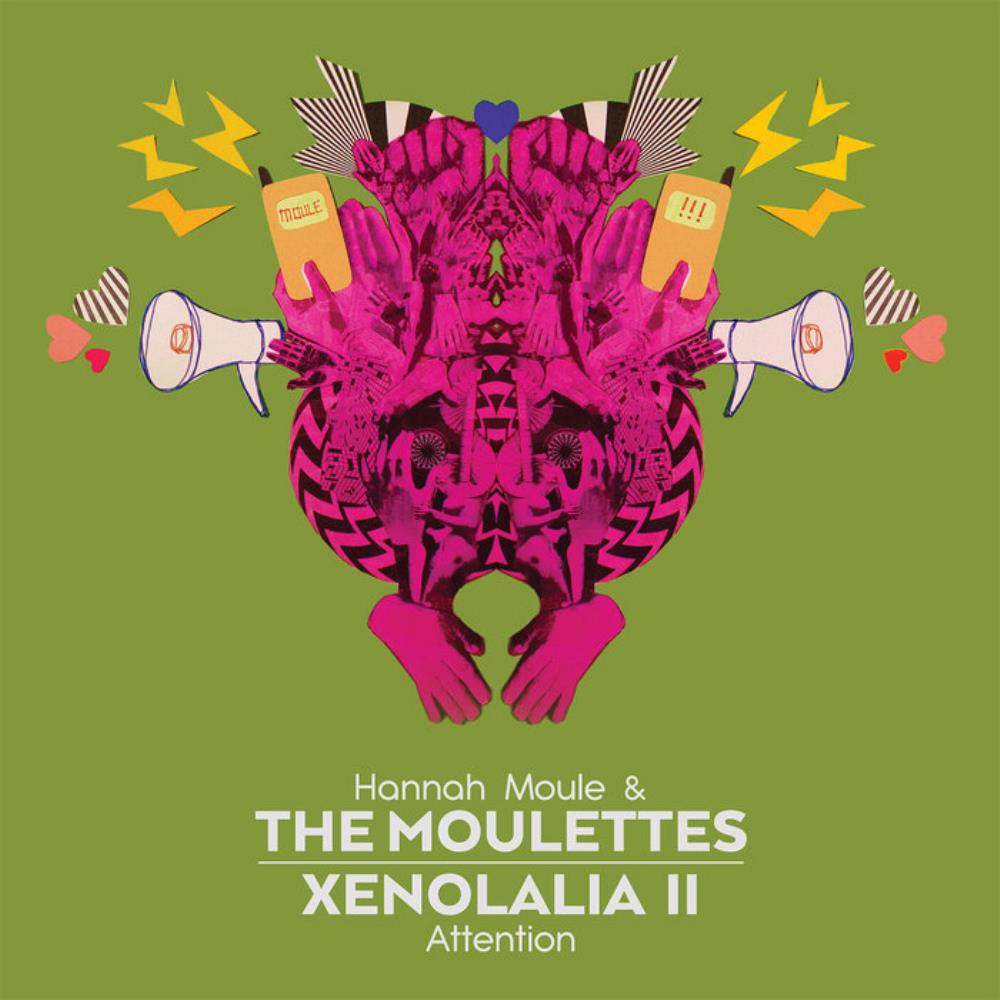 Moulettes - Hannah Moule & The Moulettes - Xenolalia II: Attention CD (album) cover