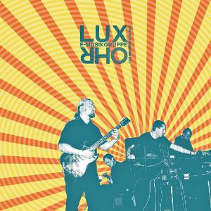 E-Musikgruppe Lux Ohr Live At Roadburn 2014 album cover