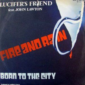 Lucifer's Friend Fire and Rain / Born to the City album cover