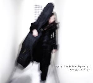 Sudoku Killer - Caterina Palazzi Quartet - Sudoku Killer CD (album) cover