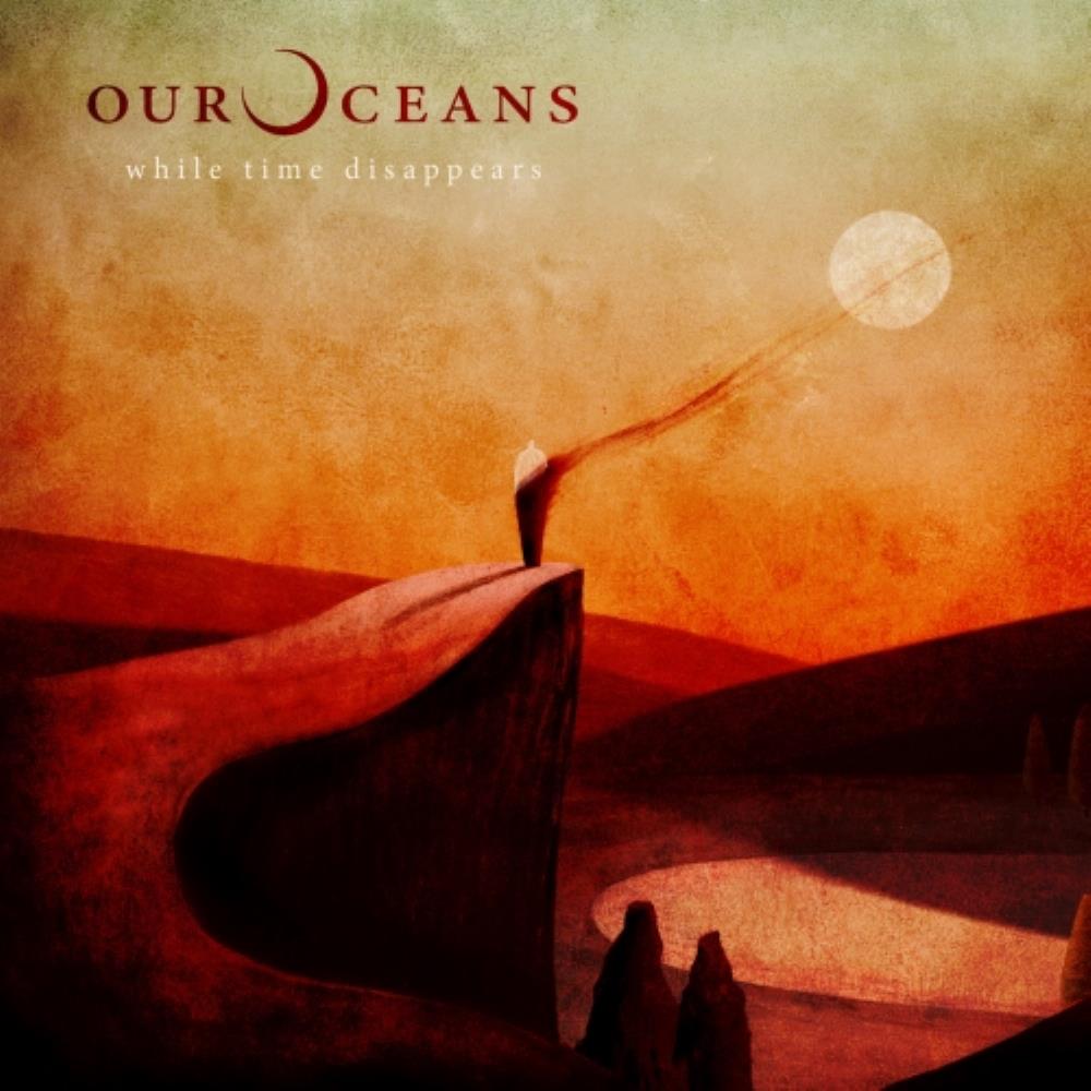 Our Oceans - While Time Disappears CD (album) cover