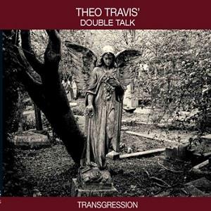 Theo Travis' Double Talk Transgression album cover