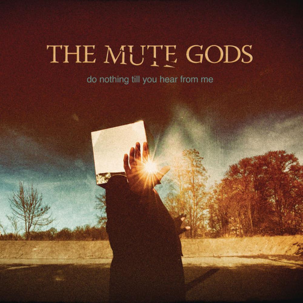 The Mute Gods - Do Nothing Till You Hear from Me CD (album) cover