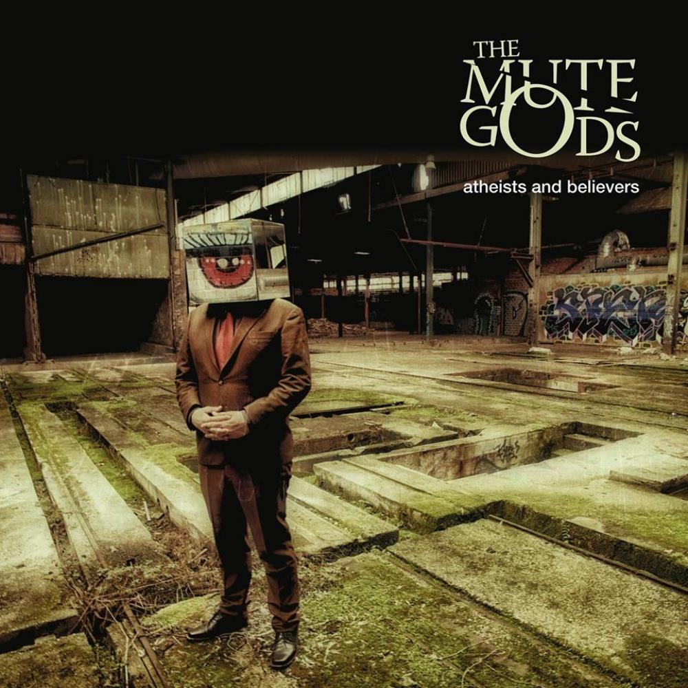 The Mute Gods - Atheists and Believers CD (album) cover