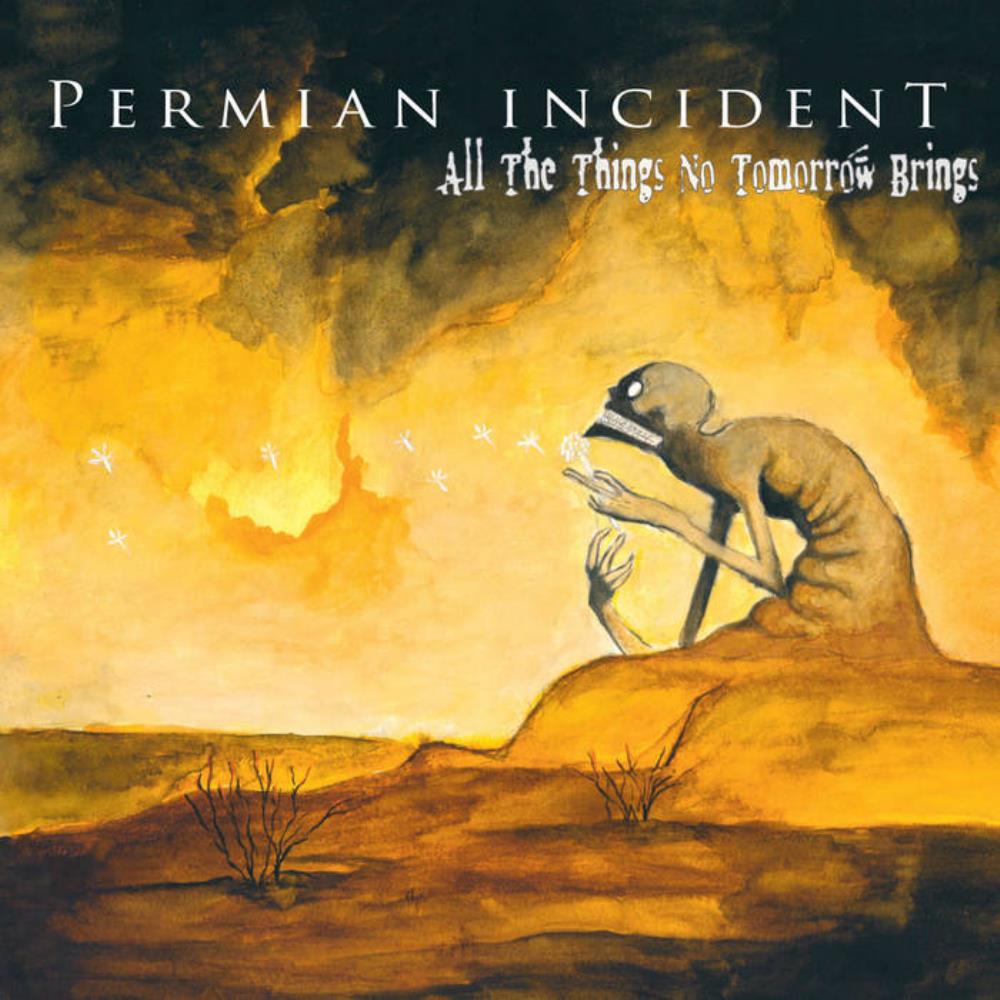 Permian Incident - All The Things No Tomorrow Brings CD (album) cover