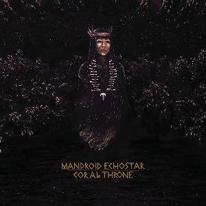 Mandroid Echostar Coral Throne album cover