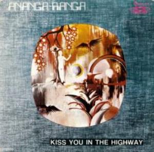 Ananga Ranga Kiss You in the Highway album cover
