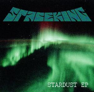 Spaceking Stardust EP album cover