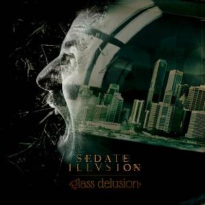 Sedate Illusion - Glass Delusion CD (album) cover