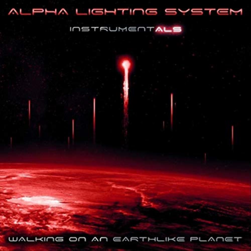 Alpha Lighting System - Instrumentals: Walking on an Earthlike Planet CD (album) cover