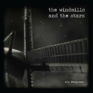 Ali Ferguson The Windmills and the Stars album cover