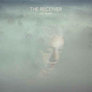 The Receiver - All Burn CD (album) cover