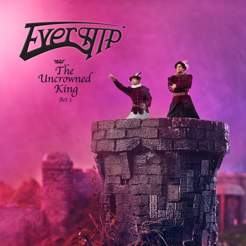 Evership - The Uncrowned King - Act 1 CD (album) cover
