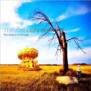 The Arc Light Sessions Perchance to Dream album cover