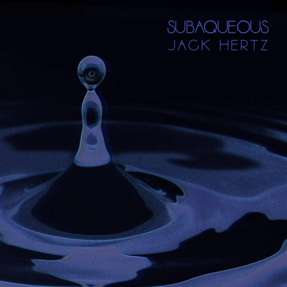 Jack Hertz Subaqueous album cover