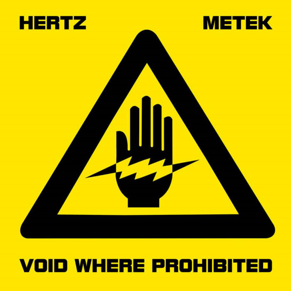 Jack Hertz Jack Hertz & METEK: Void Where Prohibited album cover
