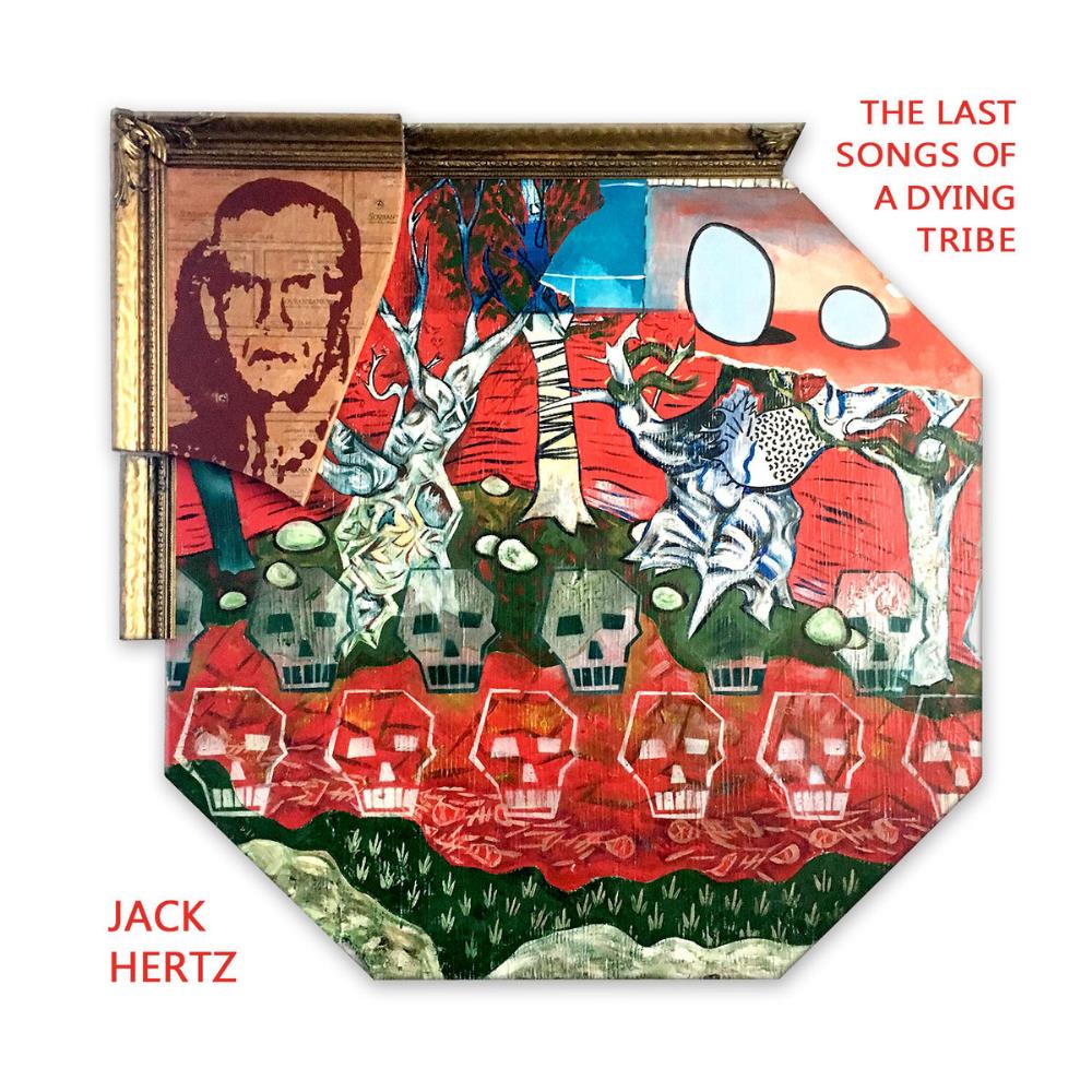 Jack Hertz - The Last Songs of a Dying Tribe CD (album) cover