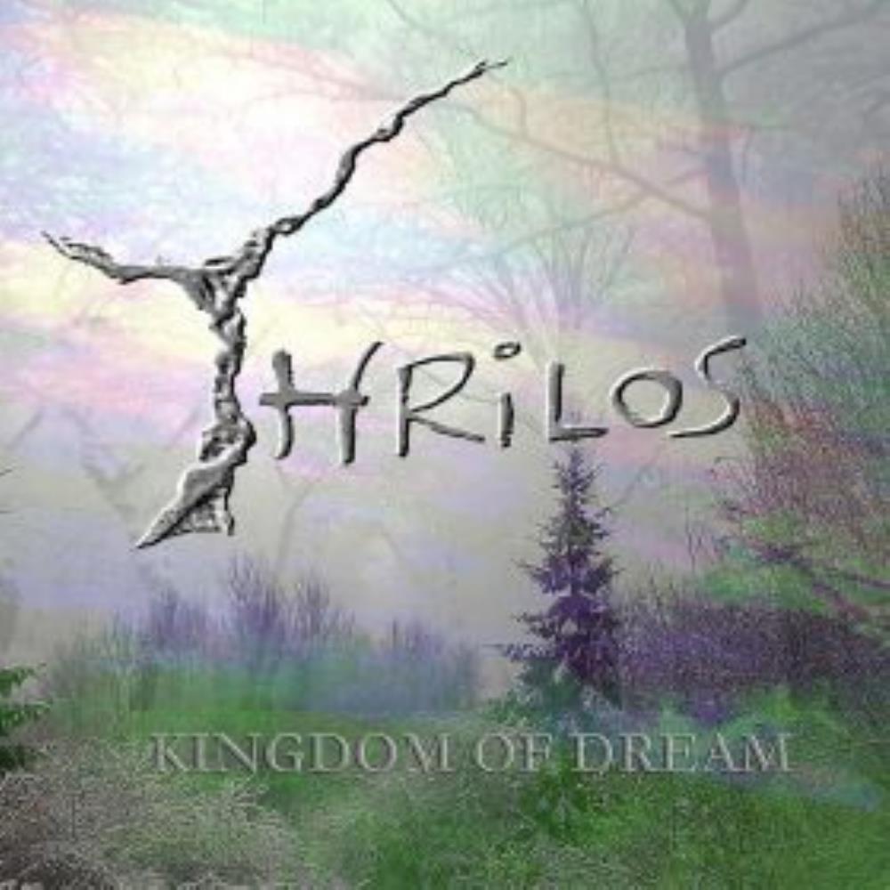 Thrilos - Kingdom Of Dream CD (album) cover